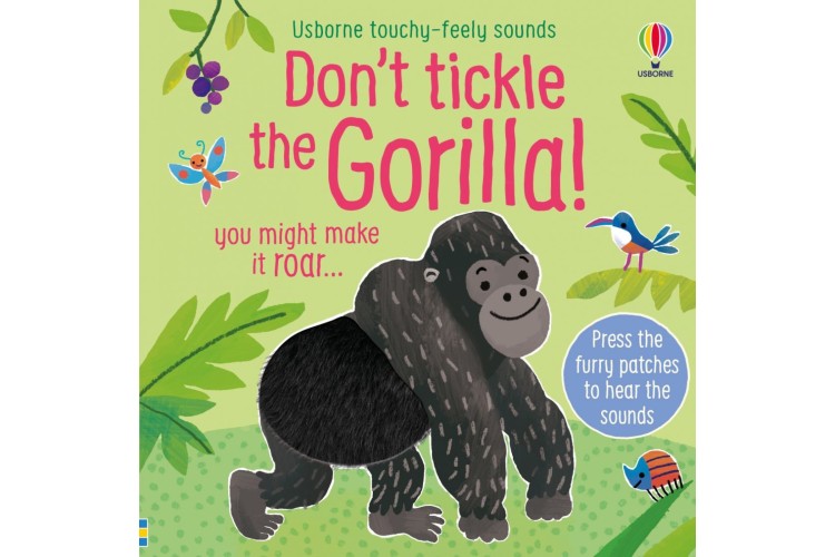 Don't Tickle the Gorilla!