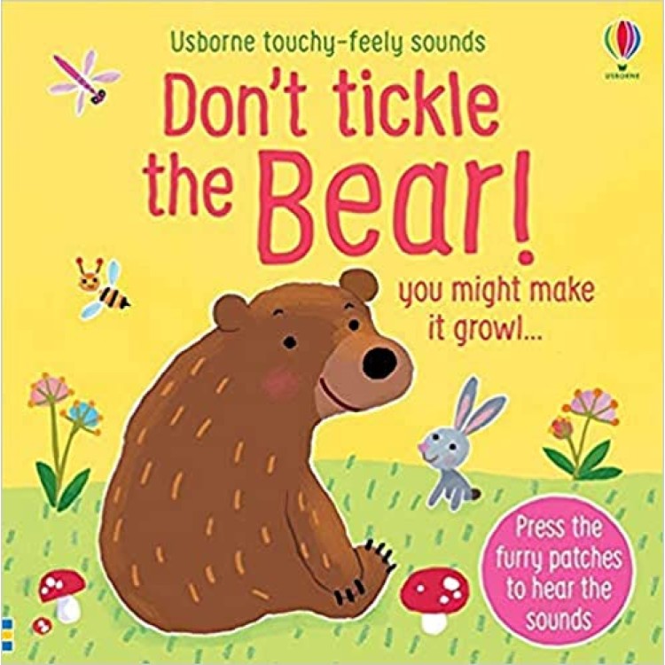 Don't Tickle the Bear - Touchy-Feely Sound Books